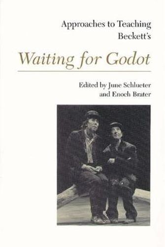 Cover image for Approaches to Teaching Beckett's Waiting For Godot