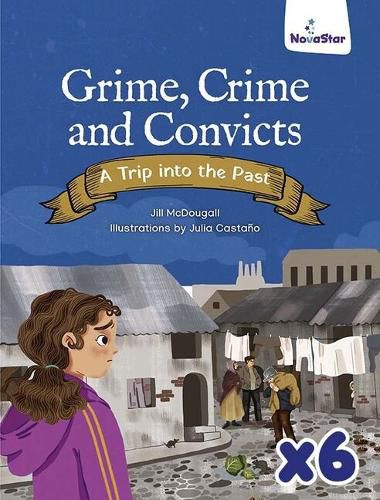 Cover image for Grime, Crime and Convicts: A Trip into the Past x 6