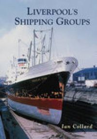 Cover image for Liverpool's Shipping Groups