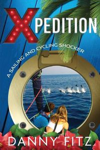 Cover image for Xpedition - A Sailing And Cycling Shocker