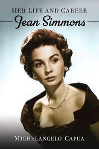 Cover image for Jean Simmons: Her Life and Career