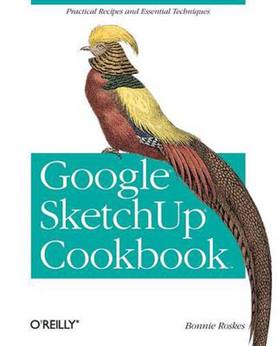 Cover image for Google SketchUp Cookbook