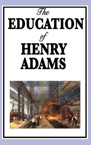 Cover image for The Education of Henry Adams