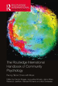 Cover image for The Routledge International Handbook of Community Psychology: Facing Global Crises with Hope