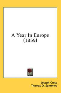 Cover image for A Year in Europe (1859)