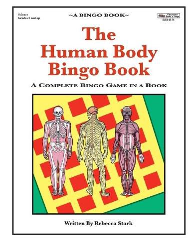 Cover image for The Human Body Bingo Book: Complete Bingo Game In A Book