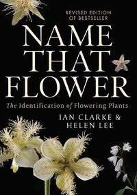 Cover image for Name that Flower: The Identification of Flowering Plants: 3rd Edition