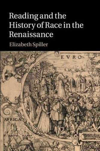 Cover image for Reading and the History of Race in the Renaissance