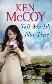 Cover image for Tell Me It's Not True