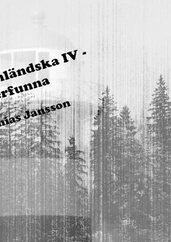 Cover image for Di angermanlandska IV - di aterfunna
