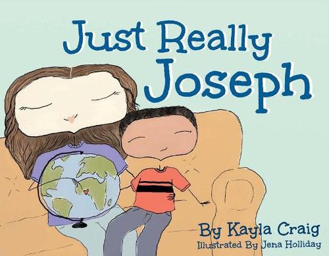 Just Really Joseph: A Children's Book About Adoption, Identity, And Family