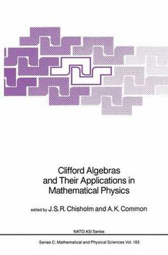 Cover image for Clifford Algebras and Their Applications in Mathematical Physics