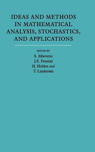 Cover image for Ideas and Methods in Mathematical Analysis, Stochastics, and Applications: Volume 1: In Memory of Raphael Hoegh-Krohn