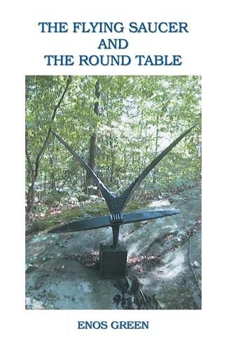 Cover image for The Flying Saucer and the round Table