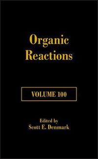 Cover image for Organic Reactions Volume 100