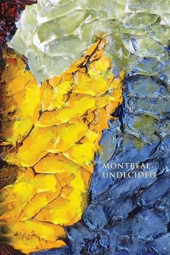 Cover image for Montreal Undecided