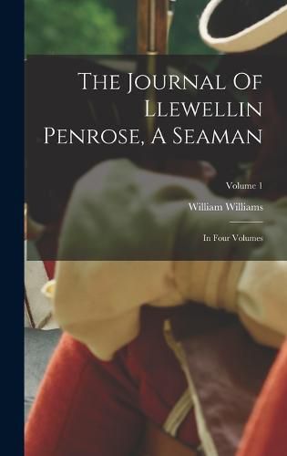 Cover image for The Journal Of Llewellin Penrose, A Seaman