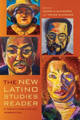 Cover image for The New Latino Studies Reader: A Twenty-First-Century Perspective