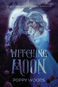 Cover image for Witching Moon: A Paranormal FF Romance