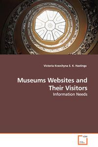 Cover image for Museums Websites and Their Visitors - Information Needs