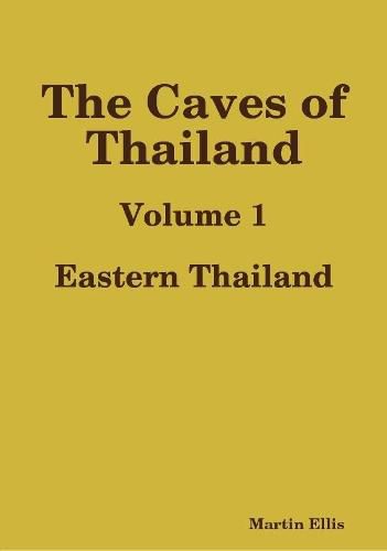 Cover image for The Caves of Eastern Thailand