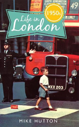 Cover image for Life in 1950s London