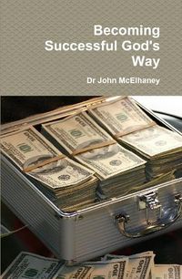 Cover image for Becoming Successful God's Way