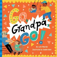 Cover image for Go, Grandpa, Go!