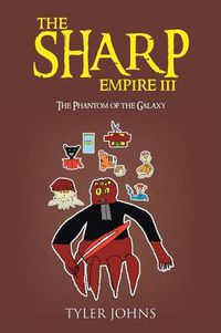 Cover image for THE Sharp Empire III: The Phantom of the Galaxy