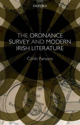 Cover image for The Ordnance Survey and Modern Irish Literature