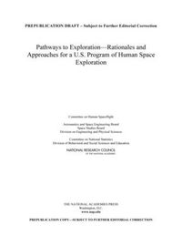 Cover image for Pathways to Exploration: Rationales and Approaches for a U.S. Program of Human Space Exploration