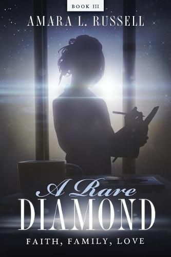 Cover image for A Rare Diamond: Book III: Faith, Family, Love