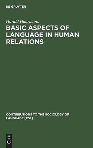 Cover image for Basic Aspects of Language in Human Relations: Toward a General Theoretical Framework