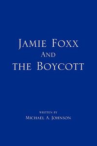 Cover image for Jamie Foxx and the Boycott