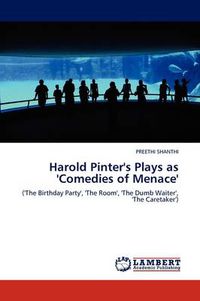 Cover image for Harold Pinter's Plays as 'Comedies of Menace