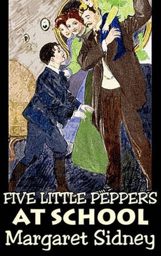 Cover image for Five Little Peppers at School by Margaret Sidney, Fiction, Family, Action & Adventure