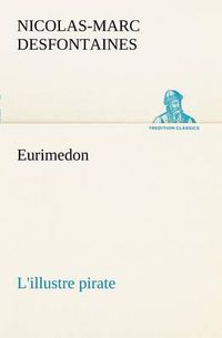 Cover image for Eurimedon L'illustre pirate