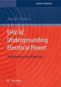 Cover image for EHV AC Undergrounding Electrical Power: Performance and Planning