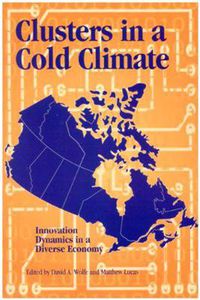 Cover image for Clusters in a Cold Climate: Innovation Dynamics in a Diverse Economy