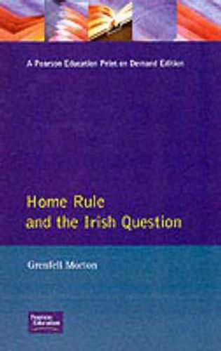 Cover image for Home Rule and the Irish Question