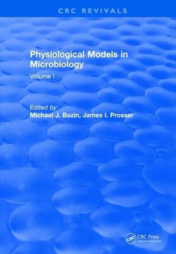 Cover image for Physiological Models in Microbiology: Volume I