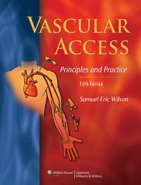 Cover image for Vascular Access: Principles and Practice