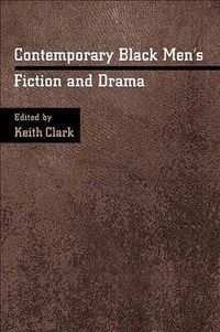 Cover image for Contemporary Black Men's Fiction and Drama