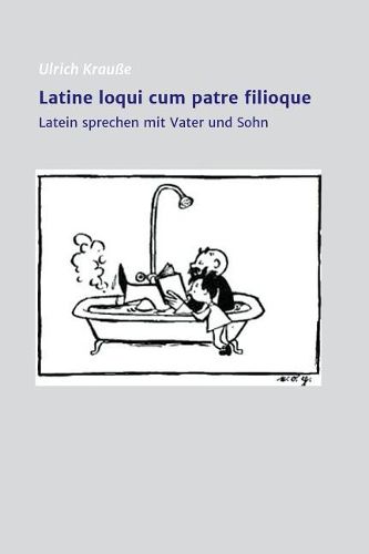 Cover image for Latine Loqui Cum Patre Filioque