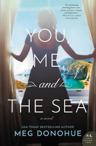 Cover image for You, Me, And The Sea: A Novel