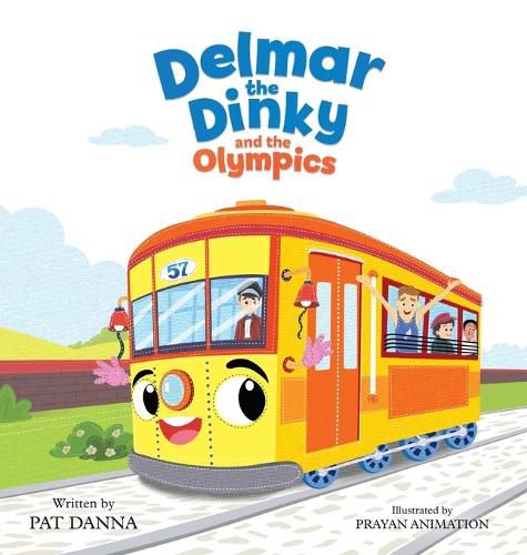 Cover image for Delmar the Dinky and the Olympics -The Adventures of a Little Trolley