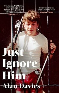 Cover image for Just Ignore Him: A BBC Two Between the Covers book club pick