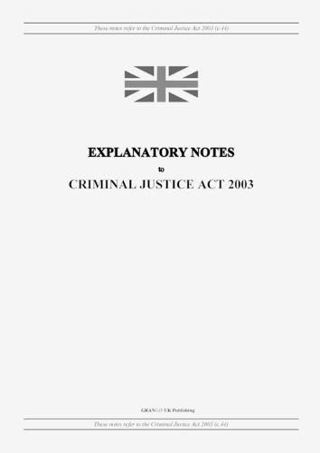 Cover image for Explanatory Notes to Criminal Justice Act 2003