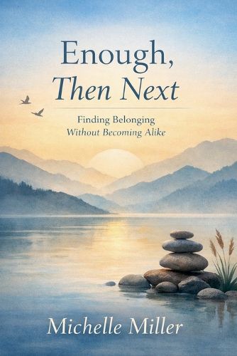 Cover image for Enough, Then Next