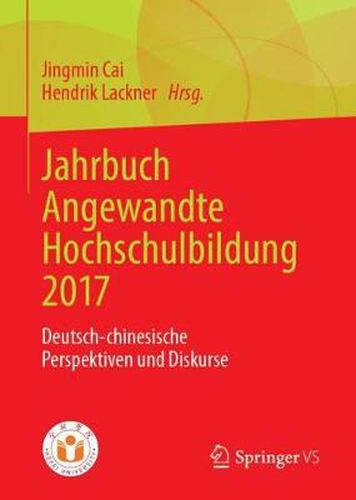 Cover image for Jahrbuch Angewandte Hochschulbildung 2017: Deutsch-chinesische Perspektiven und Diskurse